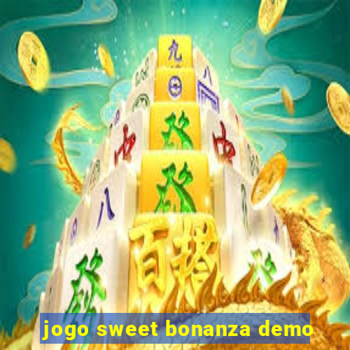 jogo sweet bonanza demo